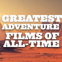 Greatest Adventure Films