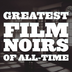 100 Greatest Film Noirs