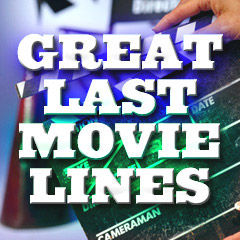Great Last Movie Lines
