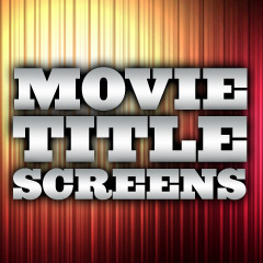 Movie Title Screens - Film Franchises