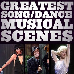 Greatest Musical Song/Dance Scenes